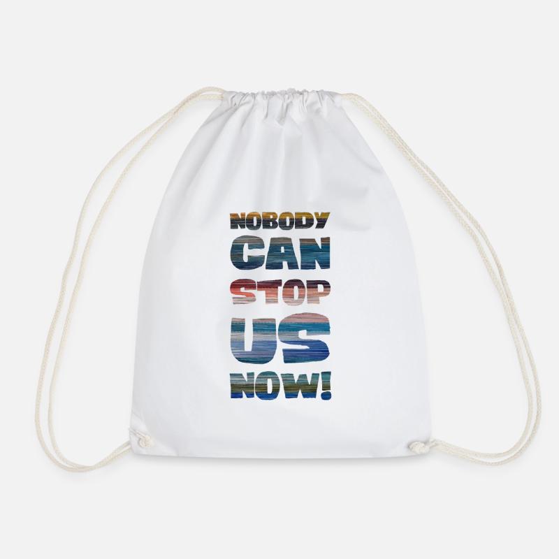 Nobody can stop us now! - Drawstring Bag - white