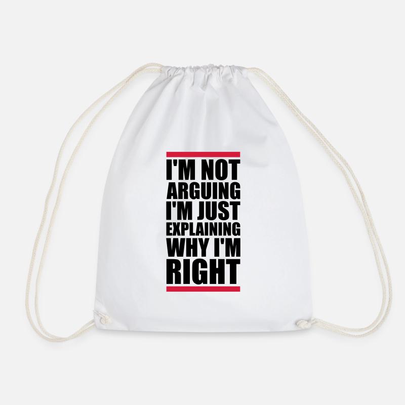 I m not arguing - Turnbeutel - Weiß