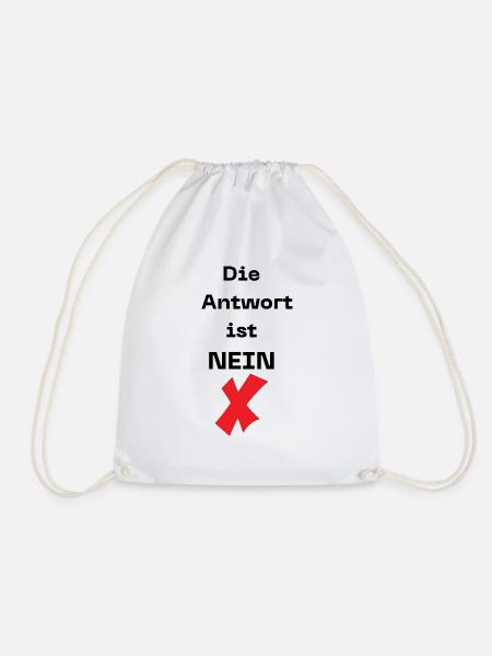 Die Antwort ist Nein,für Neinsager mit Humor - Turnbeutel - Weiß