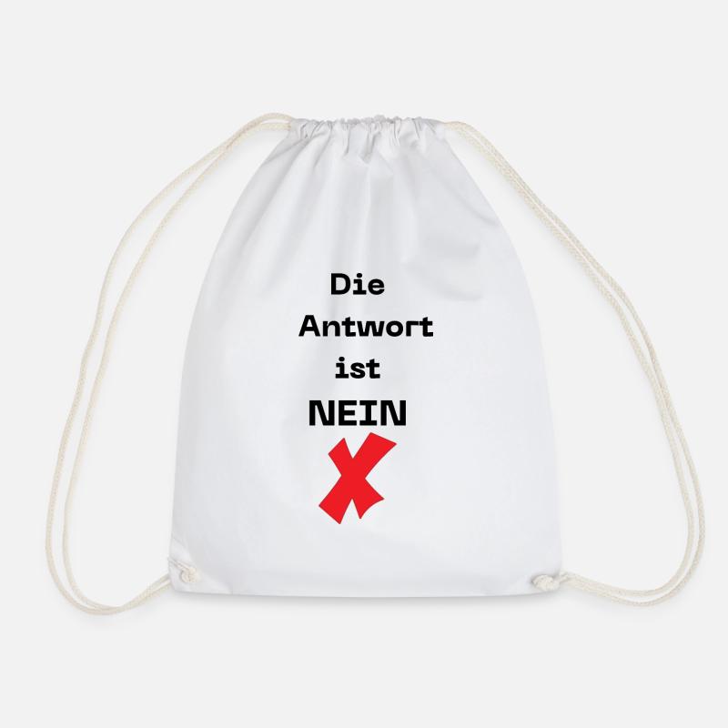 Die Antwort ist Nein,für Neinsager mit Humor - Turnbeutel - Weiß
