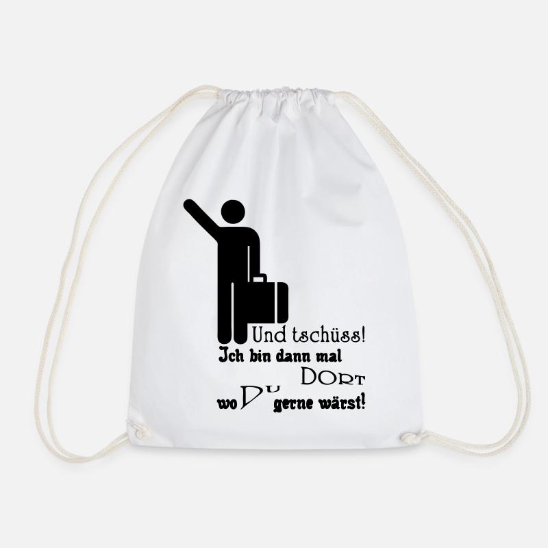 Und tschüss! Geschenk Rente Urlaub Spruch Fun - Turnbeutel - Weiß