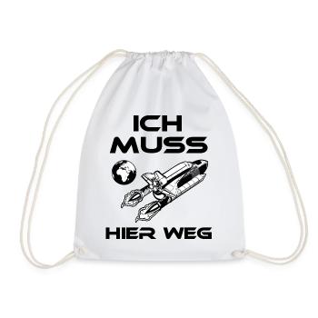 Ich muss weg - Weltall Raumschiff - Spruch lustig - Turnbeutel - Weiß - Vorne