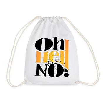 Oh Hell No ! Only One Place - Drawstring Bag - white - Front
