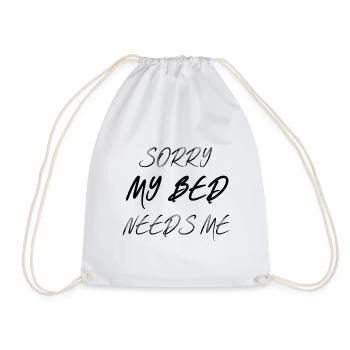 My bed needs Me - Drawstring Bag - white - Front