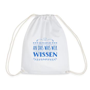 halten wir uns an das was wir wissen - Turnbeutel - Weiß - Vorne