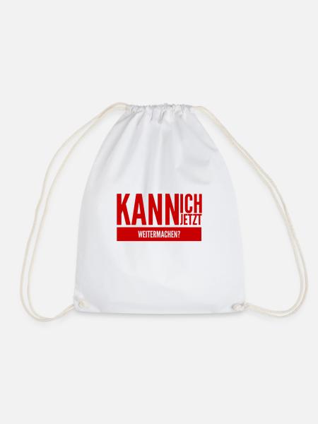 kann ich jetzt weitermachen? - Turnbeutel - Weiß