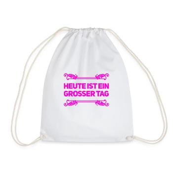heute ist ein super Tag - Turnbeutel - Weiß - Vorne