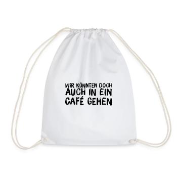 ab in ein Cafe - Turnbeutel - Weiß - Vorne