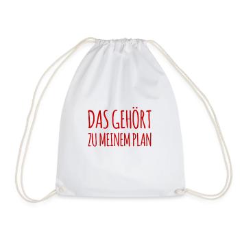 das gehört zu meinem Plan - Turnbeutel - Weiß - Vorne