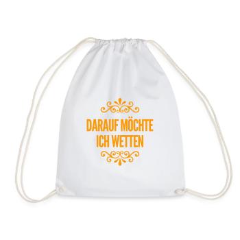 darauf wette ich - Turnbeutel - Weiß - Vorne