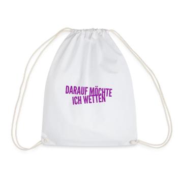 darauf möchte ich wetten - Turnbeutel - Weiß - Vorne