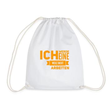 arbeiten war gestern - Turnbeutel - Weiß - Vorne