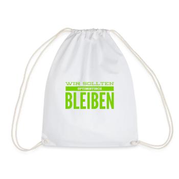 ich bleibe optimistisch - Turnbeutel - Weiß - Vorne