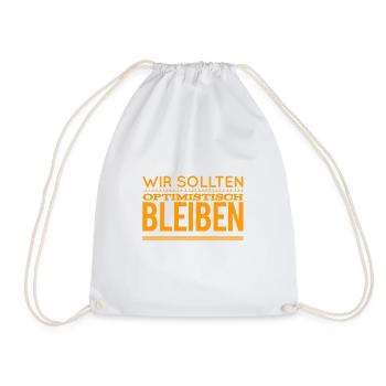 optimistisch bleiben - Turnbeutel - Weiß - Vorne