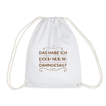 nur so, ohne Bedeutung - Turnbeutel - Weiß - Vorne