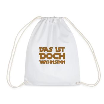 wie wahnsinnig - Turnbeutel - Weiß - Vorne