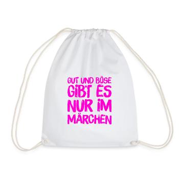 gut und böse gibt es nur im Märchen - Turnbeutel - Weiß - Vorne