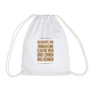 trinken wir eine Flache Wein? - Turnbeutel - Weiß - Vorne