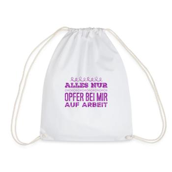 es gibt nur Opfer auf Arbeit - Turnbeutel - Weiß - Vorne