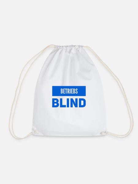 blind auf der Arbeit - Turnbeutel - Weiß