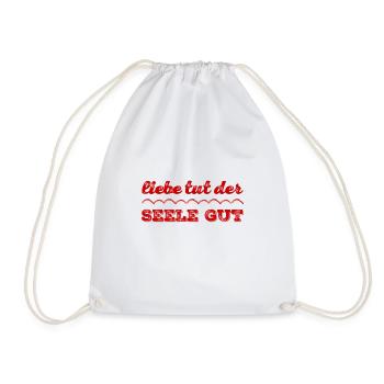 die Seele will Liebe - Turnbeutel - Weiß - Vorne