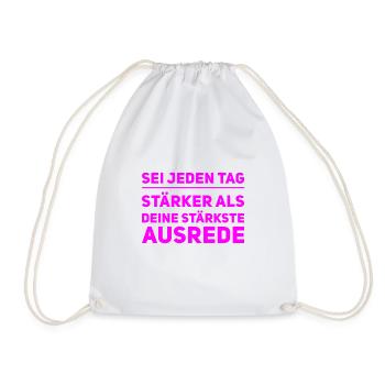 sei jeden Tag stärker - Turnbeutel - Weiß - Vorne
