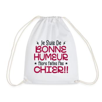 I'm in a good mood so don't piss off! - Drawstring Bag - white - Front