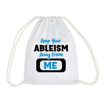 Against ableism! Against hostility to the disabled - Drawstring Bag - white - Front