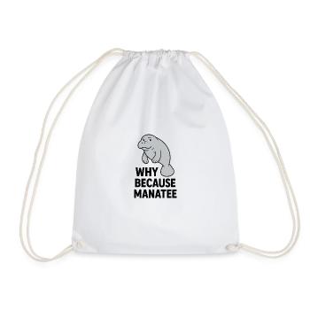 Manatee - why - Turnbeutel - Weiß - Vorne