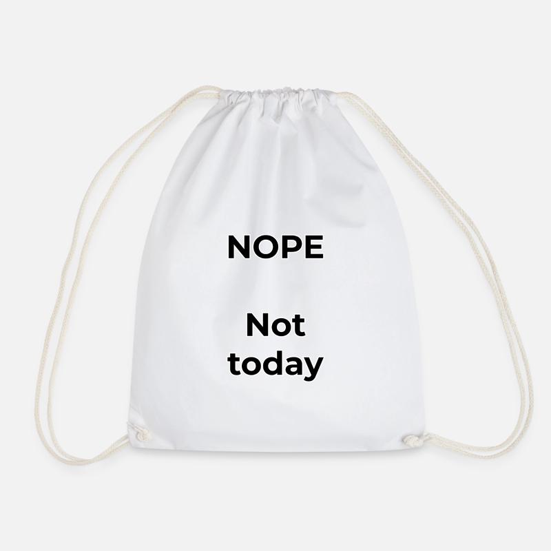 NOPE – Nicht heute, nicht morgen. - Turnbeutel - Weiß