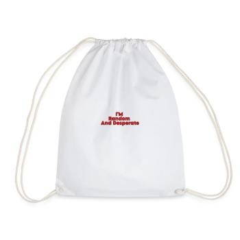 I M Random And Desperate - Drawstring Bag - white - Front