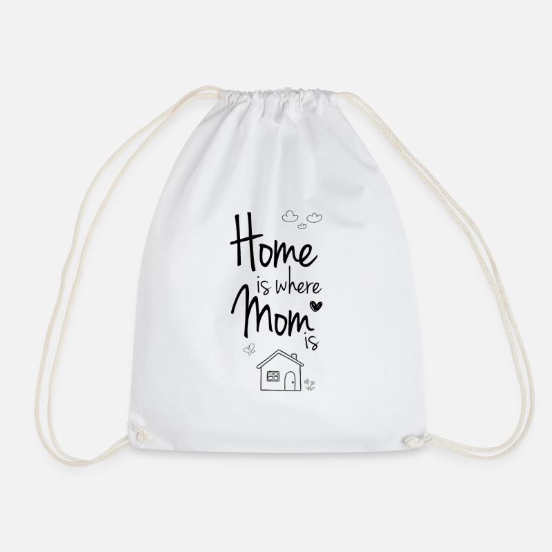 Home is where Mom / Mum is! Geschenkidee - Turnbeutel - Weiß