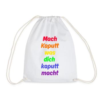 MACH KAPUTT WAS DICH KAPUTT MACHT, ANTIFASCHISMUS - Turnbeutel - Weiß - Vorne