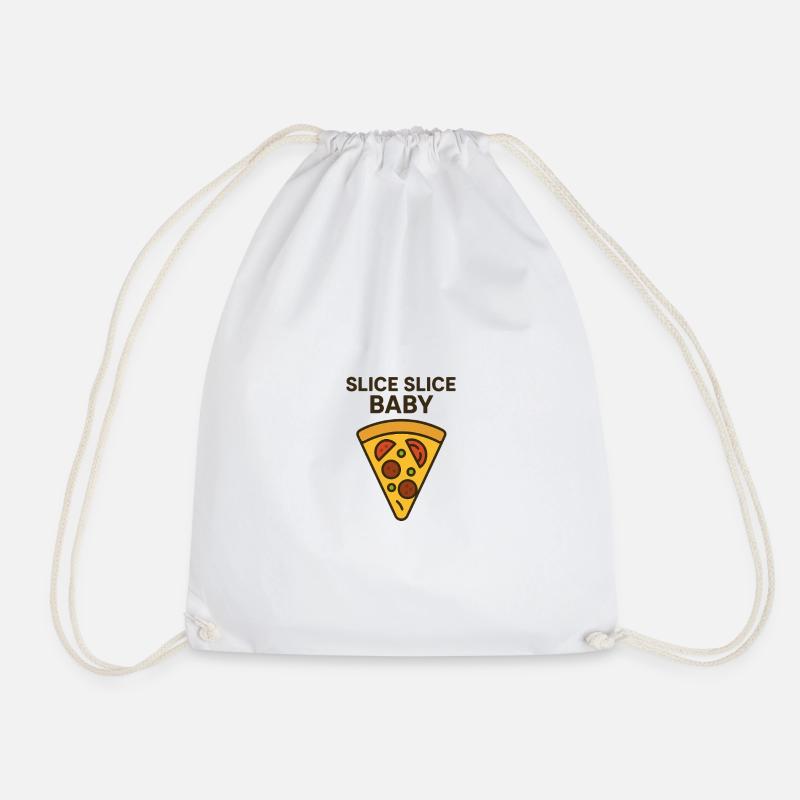 Slice Slice Baby Motivational Design - Turnbeutel - Weiß