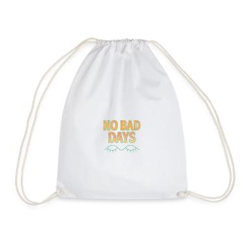 NO BAD DAYS - Drawstring Bag - white - Front