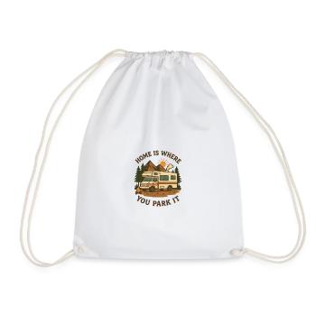 Home is Where You Park it Funny motorhome camping - Drawstring Bag - white - Front