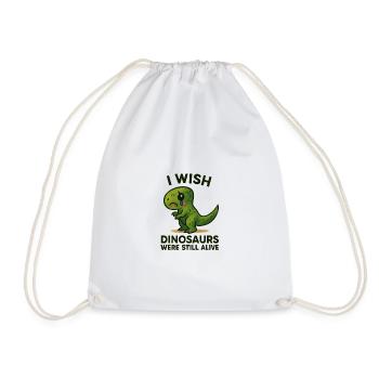 I Wish Dinosaurs Were Still Alive - Drawstring Bag - white - Front