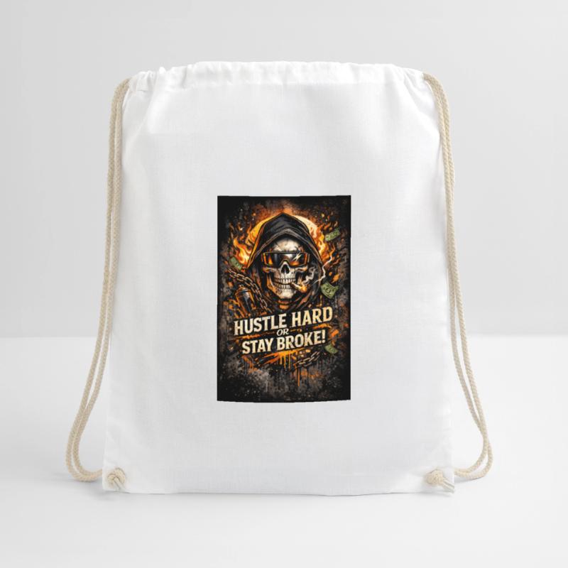 Hustle Hard oder Stay Broke Turnbeutel