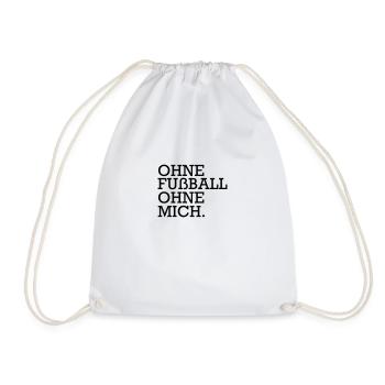Lustiger Fußball Spruch Fußballer Geschenk - Turnbeutel - Weiß - Vorne