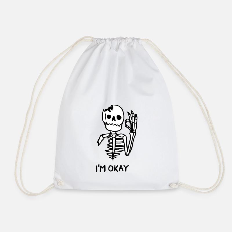 "I'm Okay" Skelett Geschenk Idee - Turnbeutel - Weiß