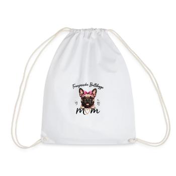 Französische Bulldogge Mom – Geschenk - Turnbeutel - Weiß - Vorne