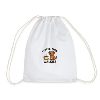 Coffes, Then Walkies - Drawstring Bag - white - Front