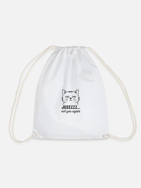 Sarcastic Cat – Jeezzz not you again - Drawstring Bag - white