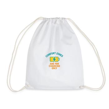 Comfort Zone Charging Motto - Drawstring Bag - white - Front