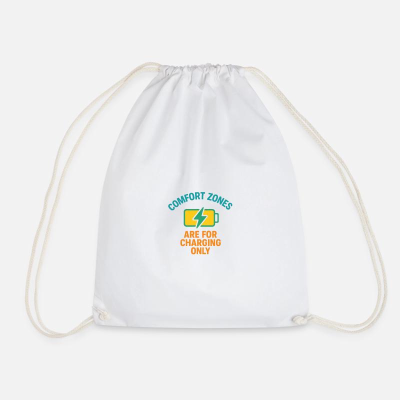 Comfort Zone Charging Motto - Drawstring Bag - white
