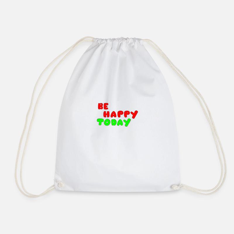 Be Happy Today - Drawstring Bag - white