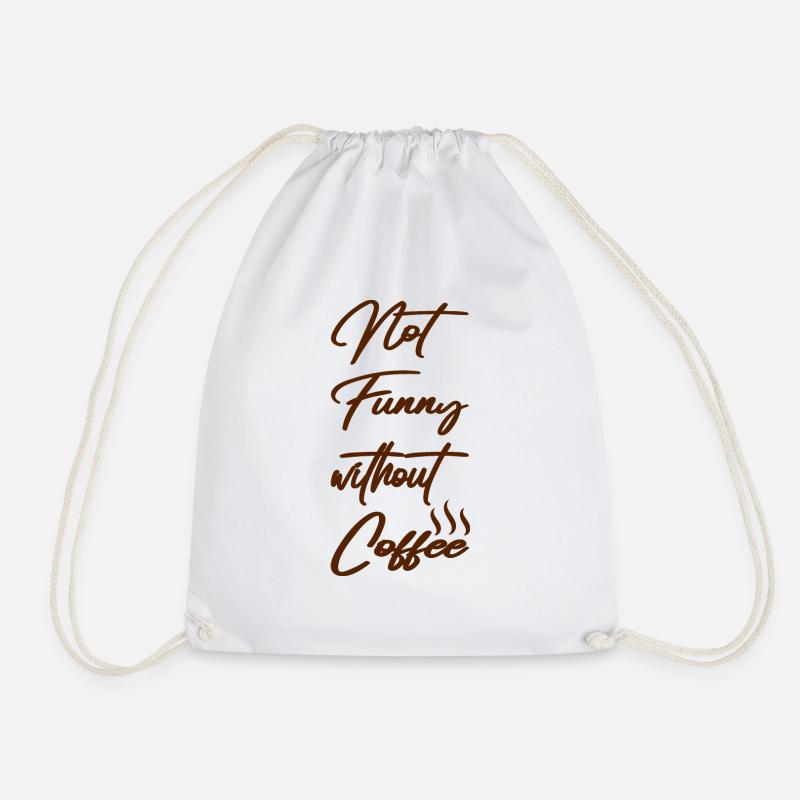 Not fun without coffee - Drawstring Bag - white