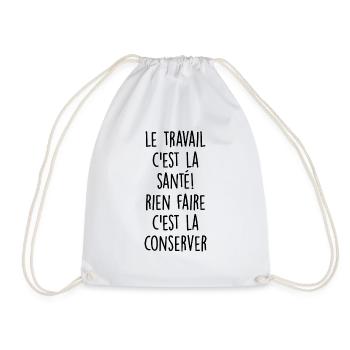 le travail c est la santé / citations travail - Sac de sport léger - blanc - Devant