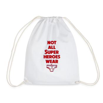 Not All Super Heroes Wear Briefs - Drawstring Bag - white - Front