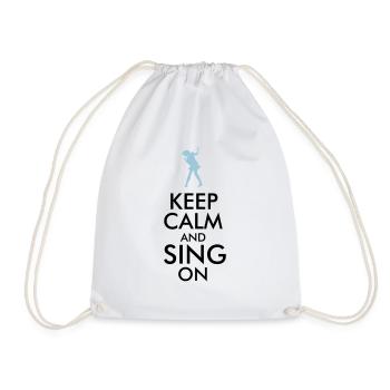 Keep Calm And Sing On - Drawstring Bag - white - Front